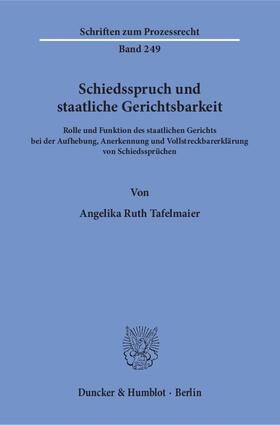 Tafelmaier | Tafelmaier, A: Schiedsspruch und staatliche Gerichtsbarkeit. | Buch | 978-3-428-15463-0 | sack.de