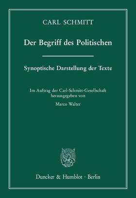 Schmitt / Walter |  Der Begriff des Politischen | Buch |  Sack Fachmedien