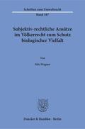 Wegner |  Wegner, N: Subjektiv-rechtliche Ansätze im Völkerrecht zum S | Buch |  Sack Fachmedien