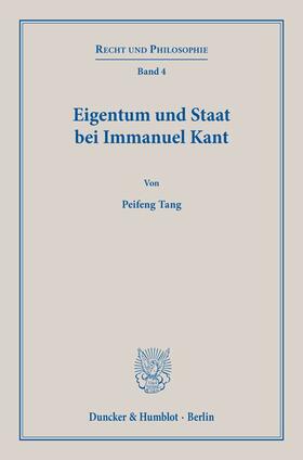 Tang | Eigentum und Staat bei Immanuel Kant | Buch | 978-3-428-15540-8 | sack.de