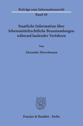 Merschmann | Merschmann, A: Staatliche Information über lebensmittelrecht | Buch | 978-3-428-15558-3 | sack.de