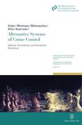 Sieber / Billis / Mitsilegas |  Alternative Systems of Crime Control | Buch |  Sack Fachmedien