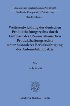 Sieglitz | Sieglitz, H: Weiterentwicklung des deutschen Produkthaftungs | Buch | 978-3-428-15561-3 | sack.de