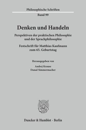 Krause / Simmermacher | Denken und Handeln. | Buch | 978-3-428-15565-1 | sack.de
