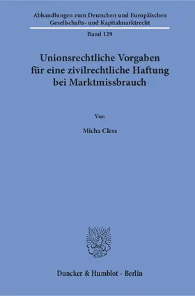 Cless |  Unionsrechtliche Vorgaben für eine zivilrechtliche Haftung bei Marktmissbrauch | Buch |  Sack Fachmedien