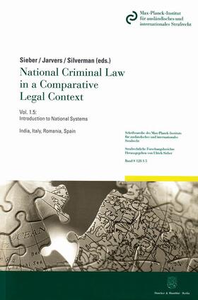 Sieber / Jarvers / Silverman | National Criminal Law in a Comparative Legal Context | Buch | 978-3-428-15569-9 | sack.de