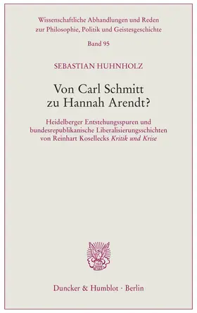 Huhnholz | Von Carl Schmitt zu Hannah Arendt? | Buch | 978-3-428-15570-5 | www.sack.de