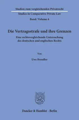 Brendler |  Die Vertragsstrafe und ihre Grenzen. | Buch |  Sack Fachmedien