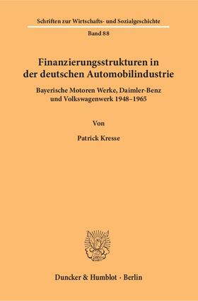 Kresse | Kresse, P: Finanzierungsstrukturen in dt. Automobilindustrie | Buch | 978-3-428-15577-4 | sack.de