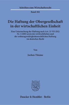 Thieme | Thieme, J: Haftung der Obergesellschaft | Buch | 978-3-428-15588-0 | sack.de