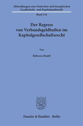 Hauff | Der Regress von Verbandsgeldbußen im Kapitalgesellschaftsrecht | Buch | 978-3-428-15589-7 | sack.de