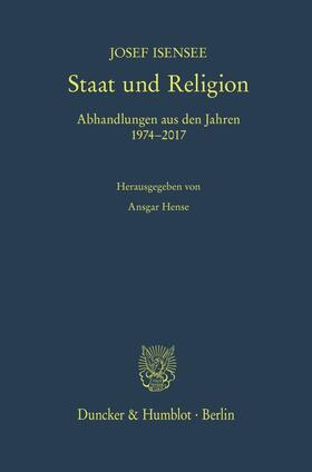 Isensee / Hense |  Staat und Religion. | Buch |  Sack Fachmedien