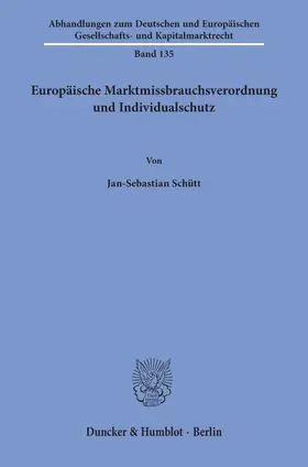 Schütt |  Europäische Marktmissbrauchsverordnung und Individualschutz | Buch |  Sack Fachmedien