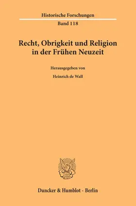 Wall |  Recht, Obrigkeit und Religion in der Frühen Neuzeit | Buch |  Sack Fachmedien