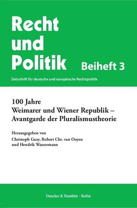 Gusy / Ooyen / Wassermann | 100 Jahre Weimarer und Wiener Republik - Avantgarde der Plur | Buch | 978-3-428-15613-9 | sack.de