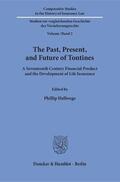 Hellwege |  The Past, Present, and Future of Tontines | Buch |  Sack Fachmedien