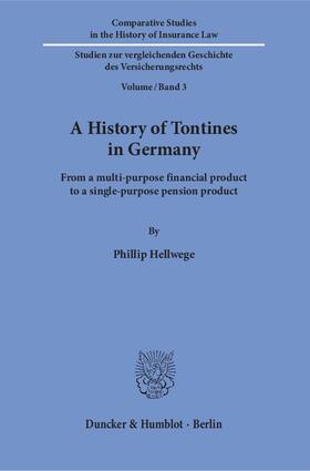 Hellwege | Hellwege, P: History of Tontines in Germany | Buch | 978-3-428-15616-0 | sack.de