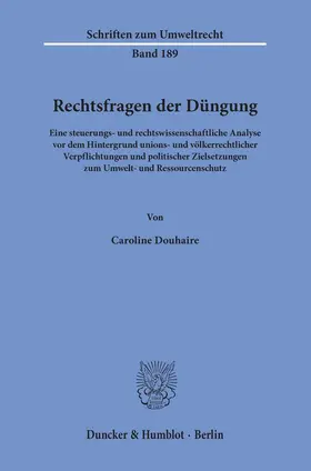 Douhaire | Rechtsfragen der Düngung | Buch | 978-3-428-15618-4 | www.sack.de