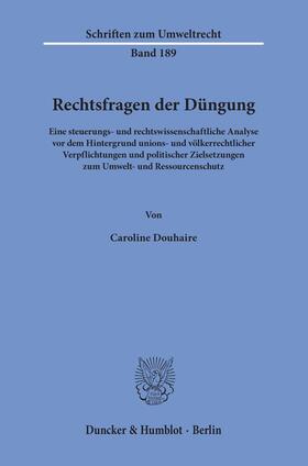 Douhaire | Douhaire, C: Rechtsfragen der Düngung | Buch | 978-3-428-15618-4 | sack.de