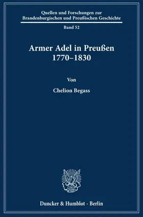 Begass | Armer Adel in Preußen 1770–1830. | Buch | 978-3-428-15652-8 | www.sack.de