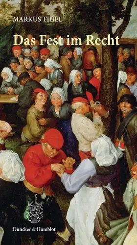 Thiel |  Das Fest im Recht. | Buch |  Sack Fachmedien