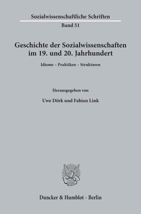 Dörk / Link |  Geschichte der Sozialwissenschaften im 19. und 20. Jahrhunde | Buch |  Sack Fachmedien