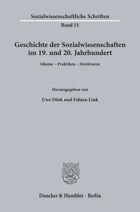 Dörk / Link |  Geschichte der Sozialwissenschaften im 19. und 20. Jahrhundert. | Buch |  Sack Fachmedien