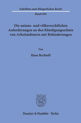 Bechtolf | Bechtolf, H: Die unions- und völkerrechtlichen Anforderungen | Buch | 978-3-428-15686-3 | sack.de
