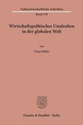 Köhler |  Köhler, C: Wirtschaftspolitisches Umdenken in der globalen W | Buch |  Sack Fachmedien