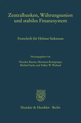 Baums / Remsperger / Sachs |  Zentralbanken, Währungsunion und stabiles Finanzsystem | Buch |  Sack Fachmedien