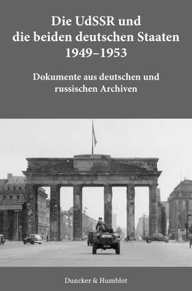 Laufer / Sabrow / Kröning |  Die UdSSR und die beiden deutschen Staaten 1949-1953. | Buch |  Sack Fachmedien
