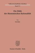Rüfer |  Rüfer, N: Ethik der ökonomischen Rationalität | Buch |  Sack Fachmedien