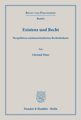 Peter | Peter, C: Existenz und Recht | Buch | 978-3-428-15718-1 | sack.de
