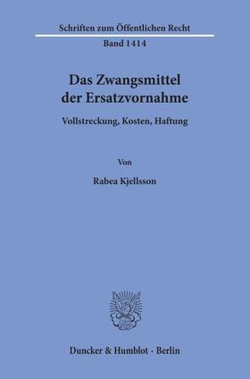 Kjellsson | Das Zwangsmittel der Ersatzvornahme. | Buch | 978-3-428-15728-0 | sack.de