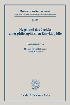 Hoffmann / Neumann | Hegel und das Projekt einer philosophischen Enzyklopädie. | Buch | 978-3-428-15740-2 | sack.de