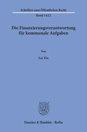 Yin |  Die Finanzierungsverantwortung für kommunale Aufgaben | Buch |  Sack Fachmedien