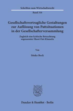 Bock | Gesellschaftsvertragliche Gestaltungen zur Auflösung von Pattsituationen in der Gesellschafterversammlung. | Buch | 978-3-428-15757-0 | sack.de