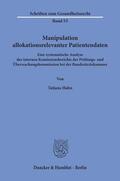 Hahn |  Hahn, T: Manipulation allokationsrelevanter Patientendaten. | Buch |  Sack Fachmedien