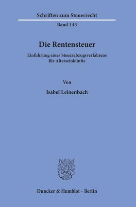 Leinenbach | Leinenbach, I: Rentensteuer | Buch | 978-3-428-15760-0 | sack.de