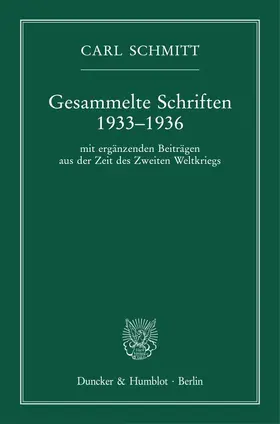 Schmitt | Gesammelte Schriften 1933-1936 | Buch | 978-3-428-15762-4 | sack.de
