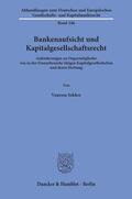 Sekker |  Sekker, V: Bankenaufsicht und Kapitalgesellschaftsrecht. | Buch |  Sack Fachmedien