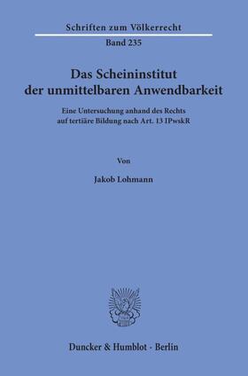 Lohmann | Lohmann, J: Scheininstitut der unmittelbaren Anwendbarkeit | Buch | 978-3-428-15774-7 | sack.de