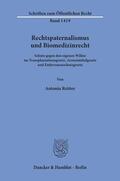 Reitter |  Rechtspaternalismus und Biomedizinrecht | Buch |  Sack Fachmedien