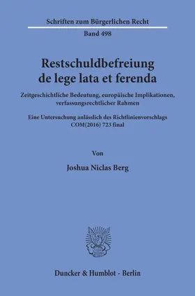 Berg |  Restschuldbefreiung de lege lata et ferenda. | Buch |  Sack Fachmedien