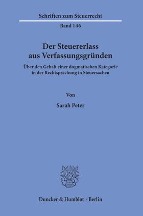 Peter |  Peter, S: Steuererlass aus Verfassungsgründen. | Buch |  Sack Fachmedien