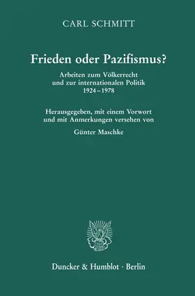 Schmitt / Maschke |  Frieden oder Pazifismus? | Buch |  Sack Fachmedien