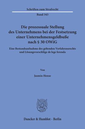 Hense | Hense, J: Die prozessuale Stellung des Unternehmens bei der | Buch | 978-3-428-15814-0 | sack.de