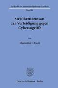 Knoll |  Streitkräfteeinsatz zur Verteidigung gegen Cyberangriffe. | Buch |  Sack Fachmedien