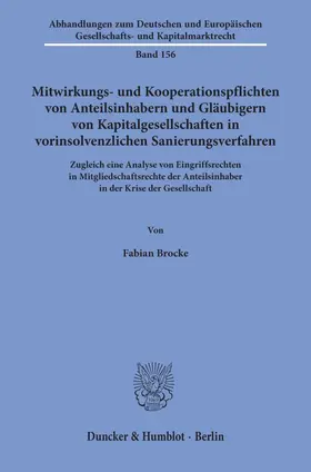 Brocke |  Mitwirkungs- und Kooperationspflichten von Anteilsinhabern und Gläubigern von Kapitalgesellschaften in vorinsolvenzlichen Sanierungsverfahren | Buch |  Sack Fachmedien