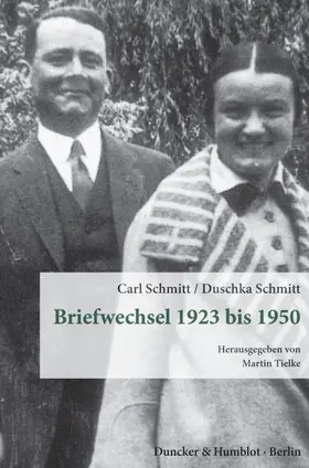 Schmitt / Tielke |  Briefwechsel 1923 bis 1950. | Buch |  Sack Fachmedien